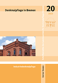 Band 20 der Schriftenreihe "Denkmalpflege in Bremen"